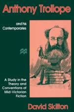 Anthony Trollope and his Contemporaries af David Skilton