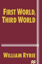 First World, Third World af William Ryrie