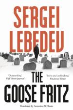 The Goose Fritz af Sergei Lebedev