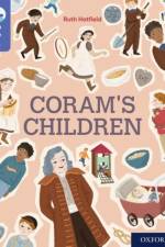 Oxford Reading Tree TreeTops Reflect: Oxford Reading Level 17: Coram's Children af Ruth Hatfield
