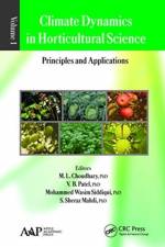 Climate Dynamics in Horticultural Science, Volume One