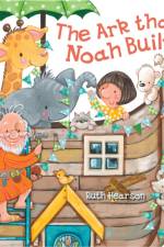 The Ark that Noah Built af Ruth Hearson