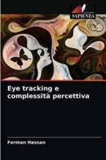 Eye tracking e complessita percettiva af Ferman Hassan