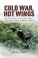 Cold War, Hot Wings af Bain J