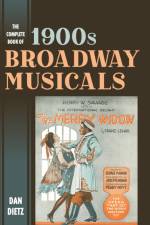 The Complete Book of 1900s Broadway Musicals af Dan Dietz