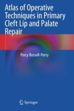Atlas of Operative Techniques in Primary Cleft Lip and Palate Repair af Percy Rossell-Perry