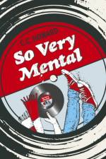 So Very Mental - A Novel af C.C. Howard