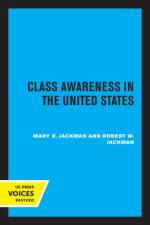 Class Awareness in the United States af Mary R. Jackman