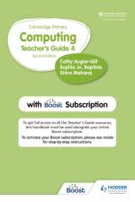 Cambridge Primary Computing Teacher's Guide Stage 4 with Boost Subscription af Cathy Augier-Gill