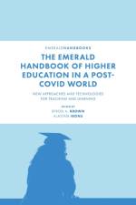 The Emerald Handbook of Higher Education in a Post-Covid World