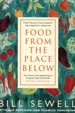 Food from the Place Below af Bill Sewell