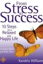 From Stress To Success af Xandria Williams