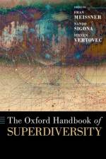 The Oxford Handbook of Superdiversity