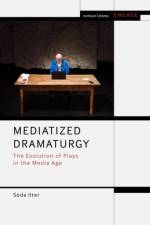 Mediatized Dramaturgy