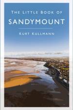 The Little Book of Sandymount af Kurt Kullmann