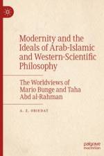 Modernity and the Ideals of Arab-Islamic and Western-Scientific Philosophy af A. Z. Obiedat