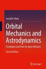 Orbital Mechanics and Astrodynamics af Gerald R. Hintz