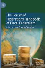 The Forum of Federations Handbook of Fiscal Federalism