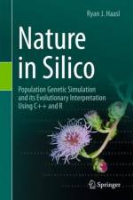 Nature in Silico af Ryan J. Haasl