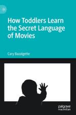 How Toddlers Learn the Secret Language of Movies
