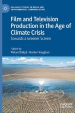 Film and Television Production in the Age of Climate Crisis