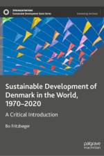 Sustainable Development of Denmark in the World, 1970-2020 af Bo Fritzboger