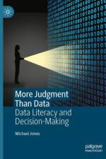 More Judgment Than Data af Michael Jones