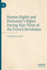 Human Rights and Humanity's Rights During Year Three of the French Revolution af Eduardo Baker