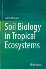 Soil Biology in Tropical Ecosystems af Tancredo Souza