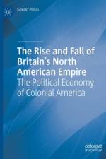 The Rise and Fall of Britain’s North American Empire af Gerald Pollio