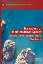 Narratives of Mediterranean Spaces af Silvia Caserta