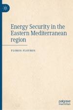 Energy Security in the Eastern Mediterranean Region af Floros Flouros
