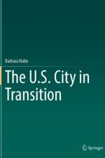 The U.S. City in Transition af Barbara Hahn