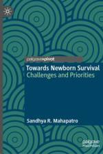 Towards Newborn Survival af Sandhya R. Mahapatro
