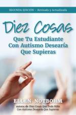 Diez Cosas Que Su Estudiante Con Autismo Desearia Que Supiera af Ellen Notbohm