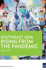 Southeast Asia Rising from the Pandemic af Asian Development Bank