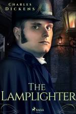 The Lamplighter af Charles Dickens