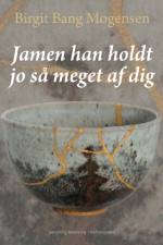 Jamen han holdt jo så meget af dig