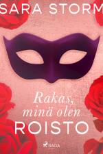 Rakas, minä olen roisto af Sara Storm