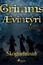 Skógarhúsið af Grimmsbræður
