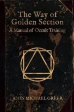 The Way of the Golden Section af John Michael Greer