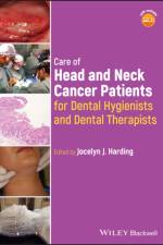 Care of Head and Neck Cancer Patients for Dental Hygienists and Dental Therapists af JJ Harding