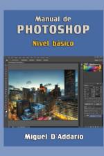 Manual de Photoshop af Miguel D'Addario