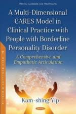 A Multi-Dimensional CARES Model in Clinical Practice with People with Borderline Personality Disorder af Kam-shing Yip