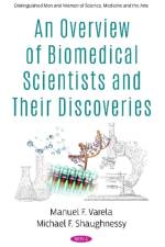 An Overview of Biomedical Scientists and Their Discoveries