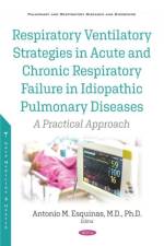 Respiratory Ventilatory Strategies in Acute and Chronic Respiratory Failure in Idiopathic Pulmonary Diseases