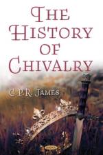 The History of Chivalry