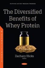 The Diversified Benefits of Whey Protein