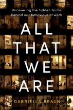 All That We Are af Gabriella Braun