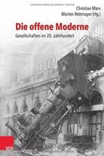 Die offene Moderne - Gesellschaften im 20. Jahrhundert